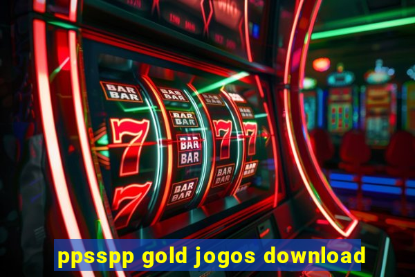 ppsspp gold jogos download